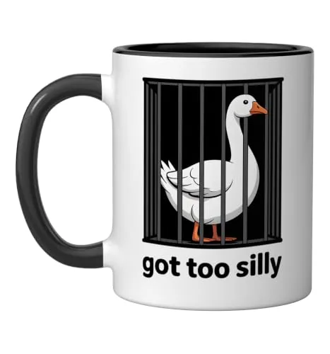 A Got Too Silly Goose mug