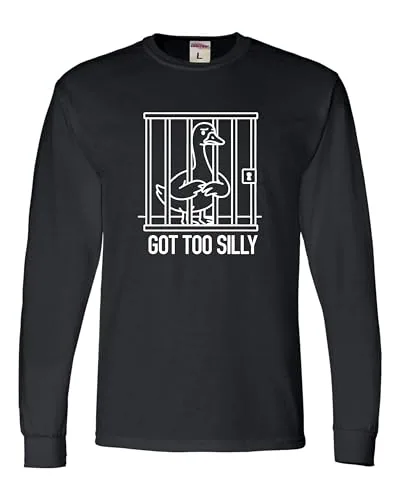 A Got Too Silly Goose t-shirt